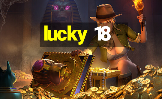 lucky 18