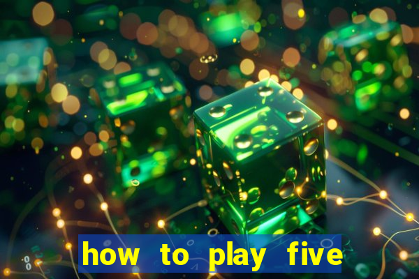 how to play five card stud