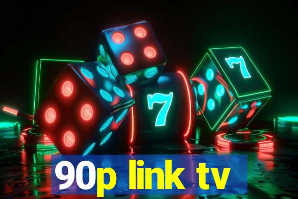 90p link tv