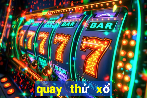 quay thử xổ số tây ninh ngày hôm nay