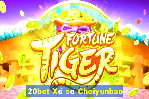 20bet Xổ số Choiyunbao