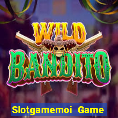 Slotgamemoi Game Bài 69 Doi Thuong