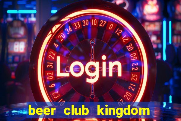 beer club kingdom le van sy