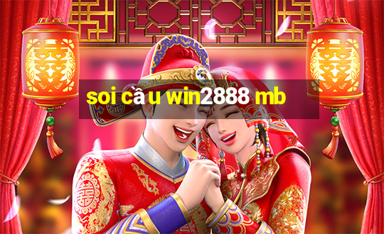 soi cầu win2888 mb