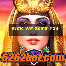 Rick Vip Game Y24