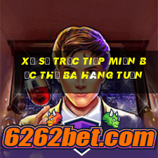 xổ số trực tiếp miền bắc thứ ba hàng tuần