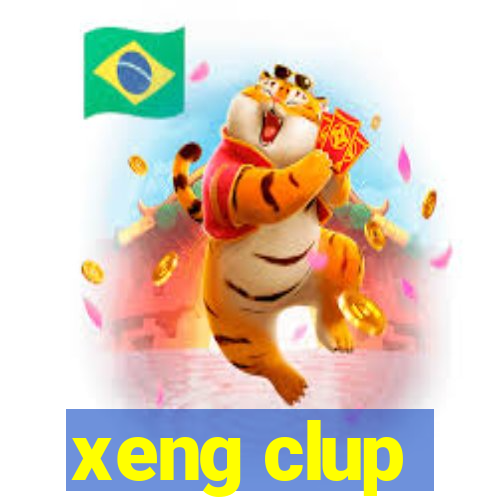 xeng clup