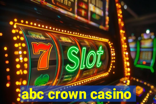 abc crown casino