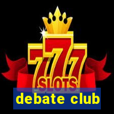 debate club