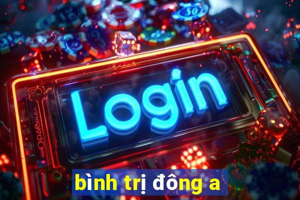 bình trị đông a