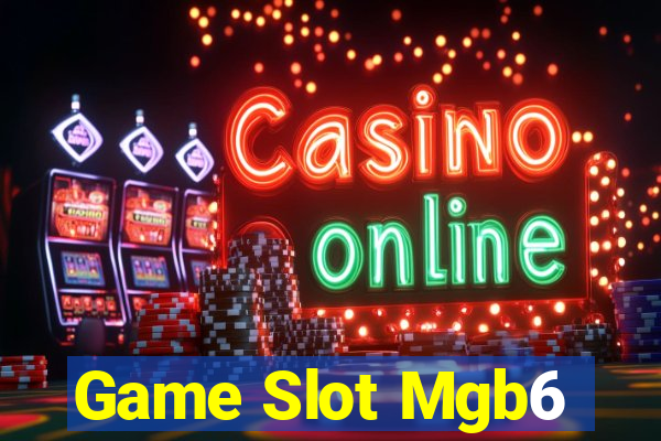 Game Slot Mgb6