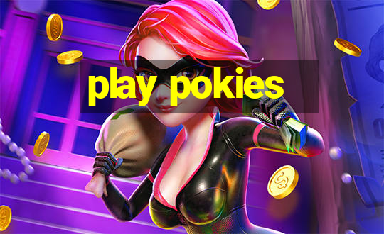 play pokies