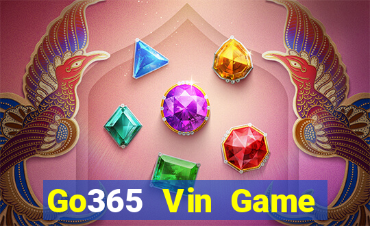 Go365 Vin Game Bài Giải Trí