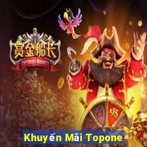 Khuyến Mãi Topone