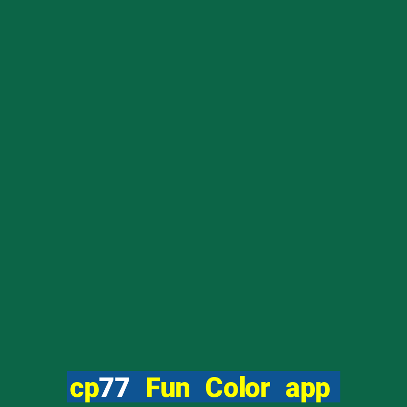 cp77 Fun Color app Tải về