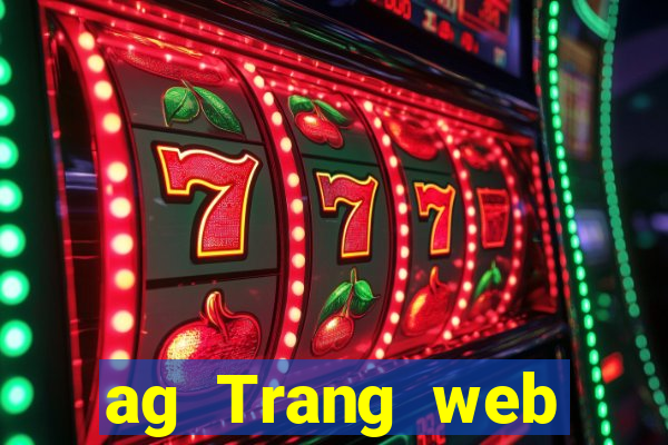 ag Trang web chính thức Tải về