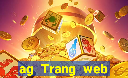 ag Trang web chính thức Tải về