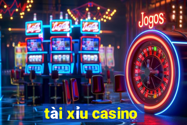 tài xỉu casino