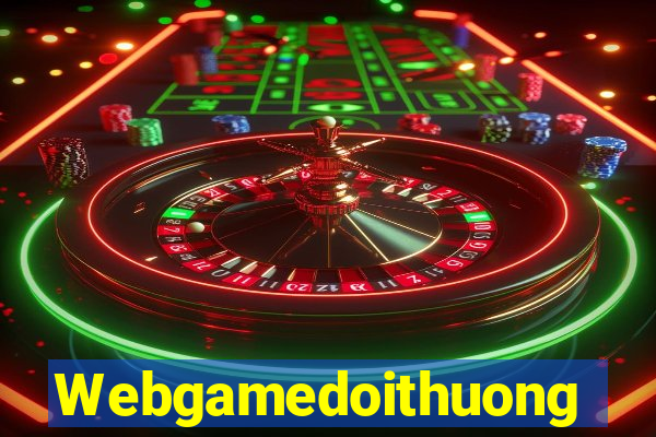 Webgamedoithuong Game Bài Quốc Tế