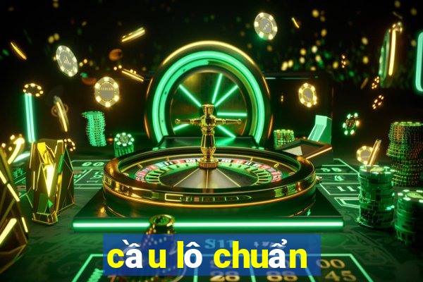 cầu lô chuẩn