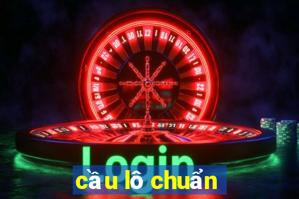 cầu lô chuẩn