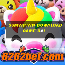 Sumvip.Vin Download Game Bài