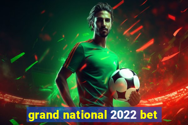 grand national 2022 bet