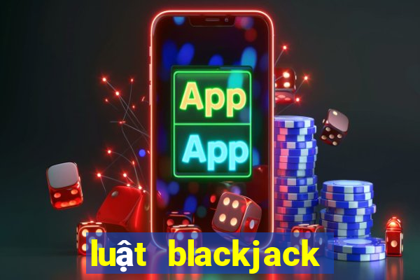 luật blackjack quốc tế