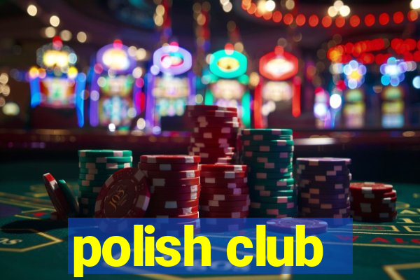 polish club