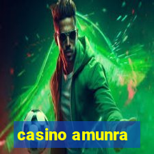 casino amunra