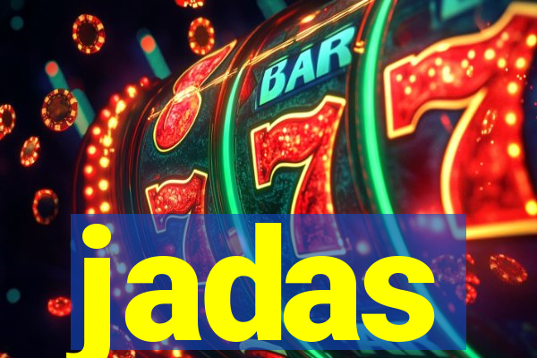 jadas