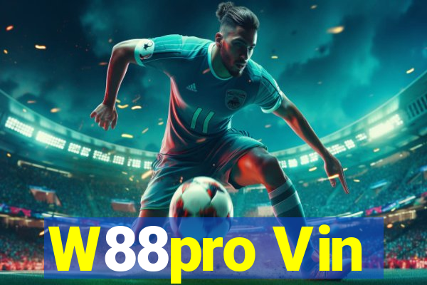 W88pro Vin