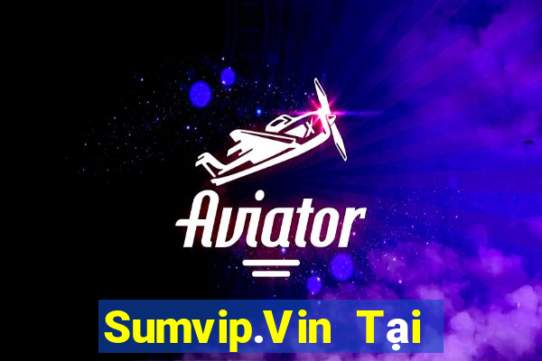 Sumvip.Vin Tại Game Bài Đổi The