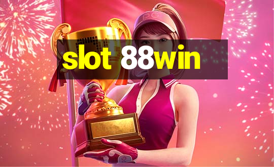 slot 88win