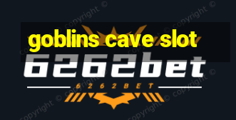 goblins cave slot