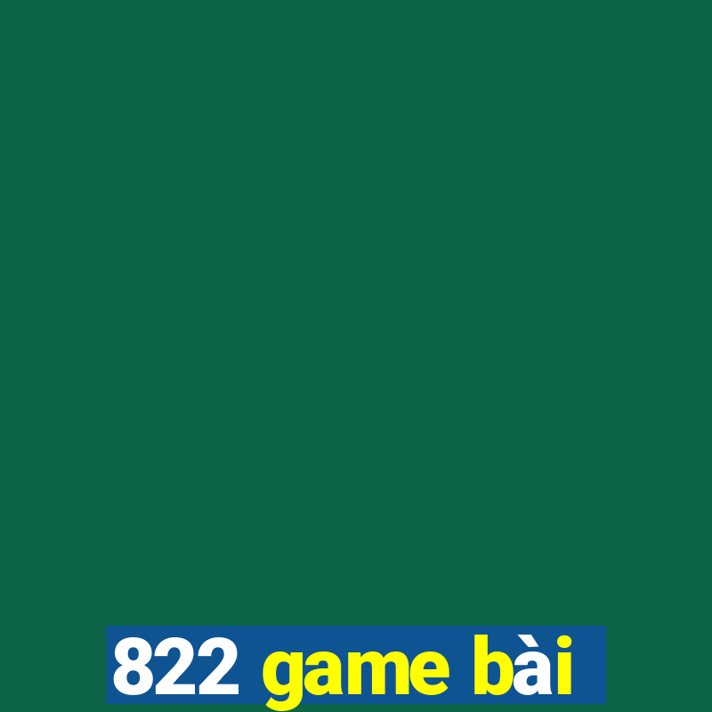 822 game bài