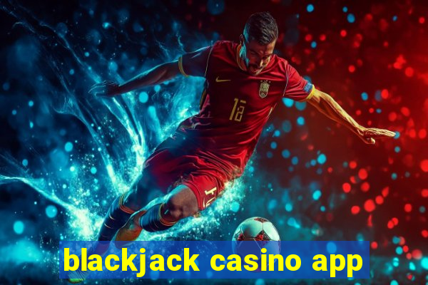 blackjack casino app