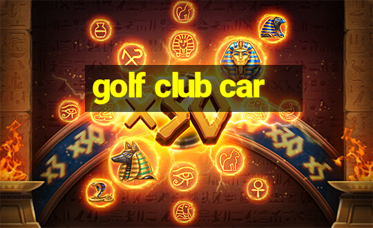 golf club car