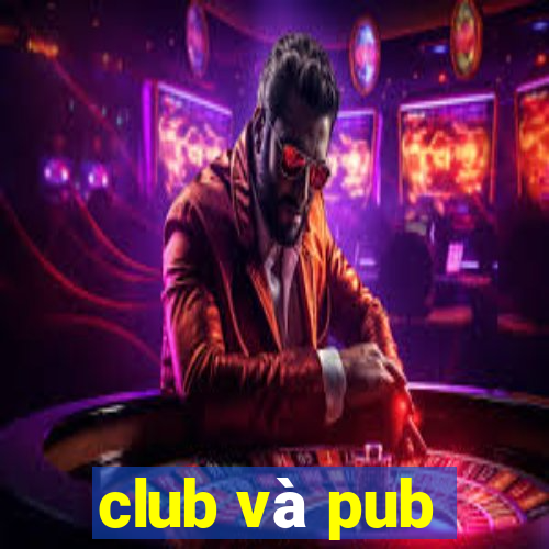 club và pub