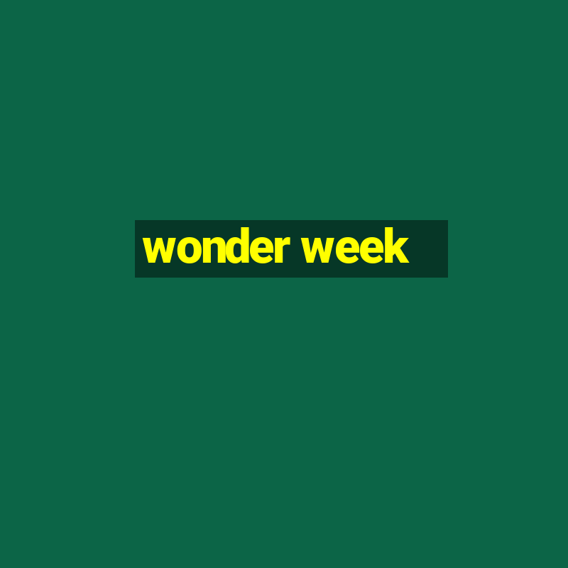 wonder week