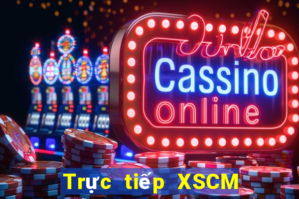 Trực tiếp XSCM Thứ 4