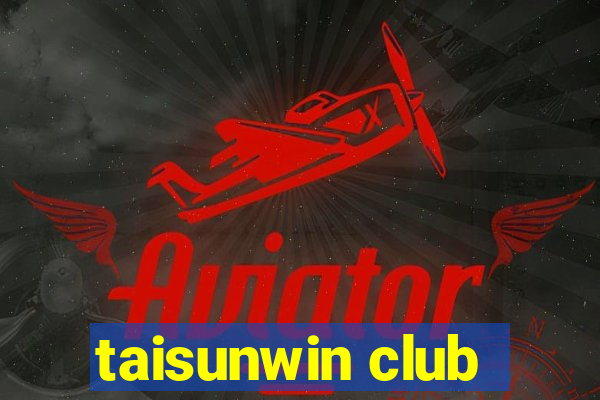 taisunwin club