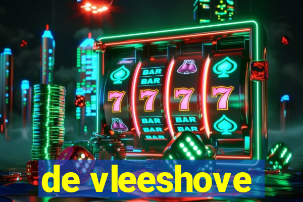 de vleeshove