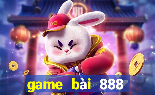 game bài 888 đổi thưởng