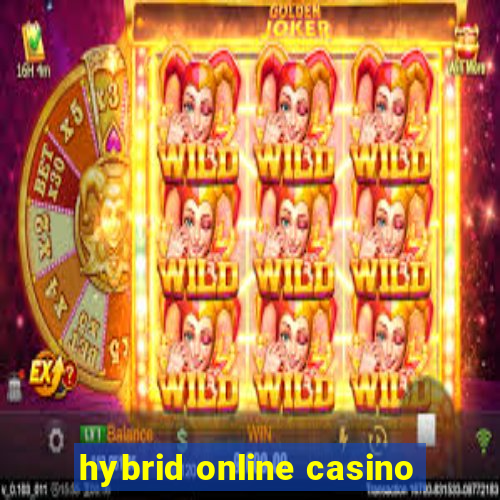 hybrid online casino