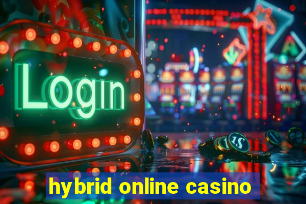 hybrid online casino