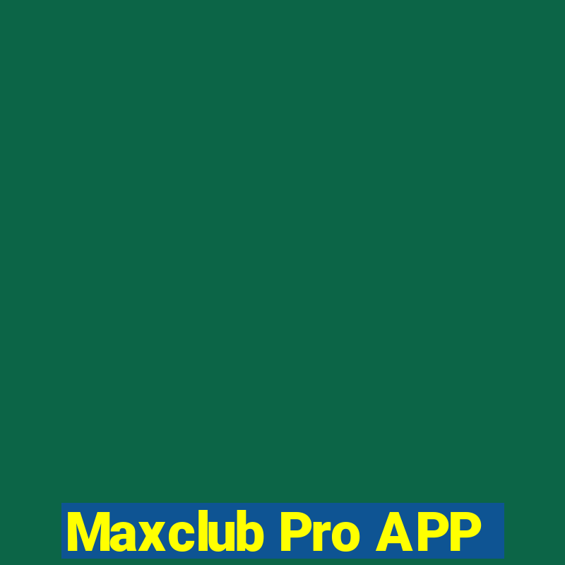 Maxclub Pro APP