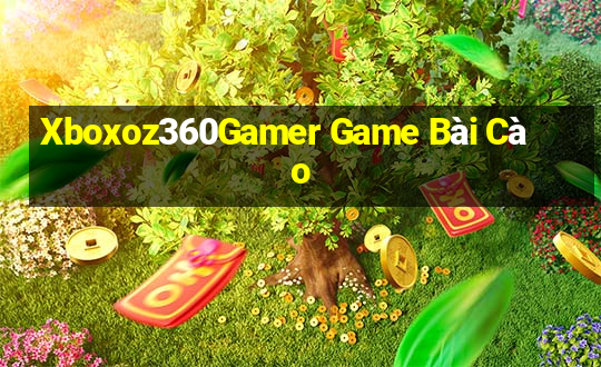 Xboxoz360Gamer Game Bài Cào