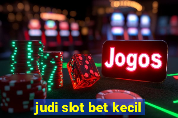 judi slot bet kecil