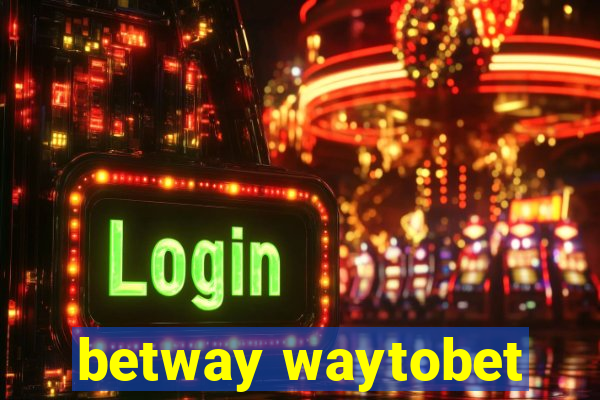 betway waytobet